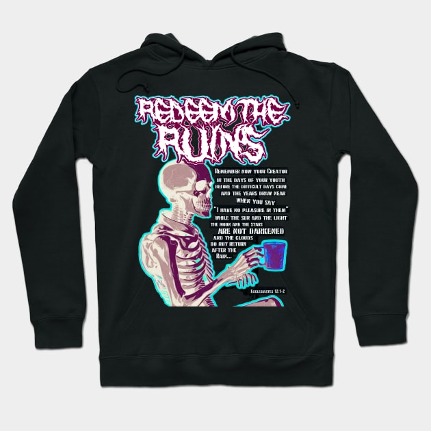 Redeem the Ruins Remember your Creator inverted design Hoodie by REDEEM the RUINS
